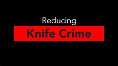 Leeds Crime Stories: Reducing Knife Crime Part 1 of 4