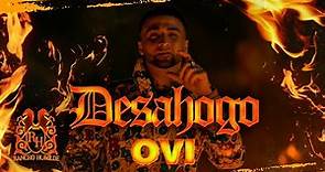 Ovi - Desahogo [Official Video]