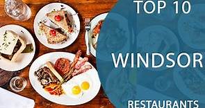 Top 10 Best Restaurants to Visit in Windsor, Ontario | Canada - English