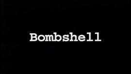 BOMBSHELL - (1997) Video Trailer