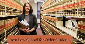 Best Law Schools for Older Students