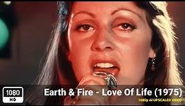 Earth & Fire - Love Of Life (1975) [1080p HD Upscale]