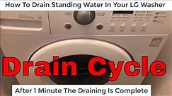 How To Turn On The Drain Cycle On LG Washer To Remove Standing Water