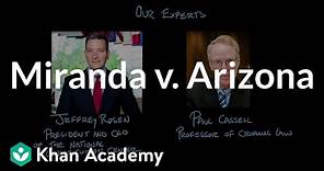 Miranda v. Arizona | Civil liberties and civil rights | US government and civics | Khan Academy
