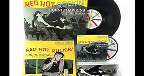 Ronnie Hawkins - Red Hot Rockin' with Ronnie Hawkins (LP & CD, 10inch, 45rpm)