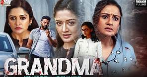 Grandma | South Movie Dubbed in Hindi | Sonia Agarwal, Vimala Raman, Pournani Raj, Charmila