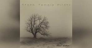 Stone Temple Pilots – Three Wishes (Official Audio)