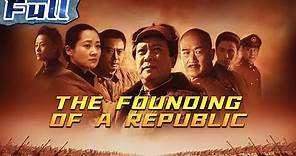 The Founding of a Republic | History | Drama | China Movie Channel ENGLISH | ENGSUB