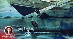 I-Witness: ‘Isang Banyerang Isda’, dokumentaryo ni Kara David (full episode)