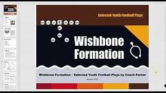 Wishbone Formation Selected Youth Football Plays by Coach Parker intro to Wishbone plays & Offense