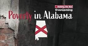 Overcoming Poverty: Fast facts about Alabama’s poverty rates