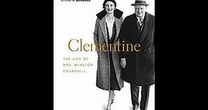 "Clementine: The Life of Mrs. Winston Churchill" By Sonia Purnell