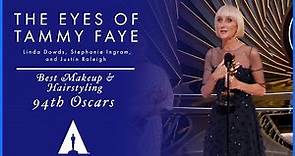 'The Eyes of Tammy Faye' Wins Best Makeup and Hairstyling | 94th Oscars