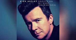 Rick Astley - Angels on My Side (Reimagined) (Official Audio)
