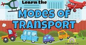 Modes of Transport | Type of Transportation | Transportation for Kids