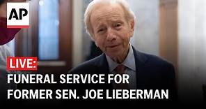 LIVE: Former Sen. Joe Lieberman’s funeral service