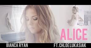 Bianca Ryan featuring Chloe Lukasiak - Alice (Official Music Video)