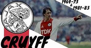 Johan Cruyff | Ajax | 1964-1973 & 1981-1983