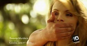 Swamp Murders | New Series June 4 10/9c