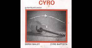 Derek Bailey & Cyro Baptista ‎- Cyro (1988) full album