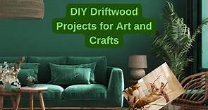 DIY Driftwood Projects Step by Step Guide/DIY #Driftwood-Projects for #artandcraft and #craft