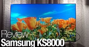Samsung KS8000 TV Review