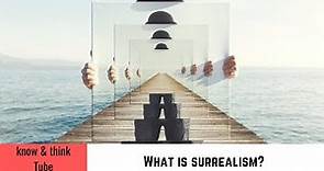 Surrealism 👌 : What is surrealism, characteristics and representatives 🔥 #Art