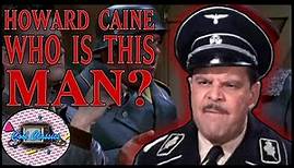The Life Of Howard Caine Major Hochstetter Hogan's Heroes Facts