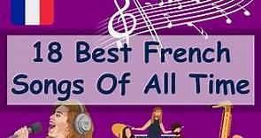 18 Best French Songs Of All Time | FrenchLearner