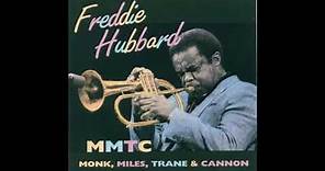 Freddie Hubbard-Monk,Miles,Trane & Cannon (Full Album)