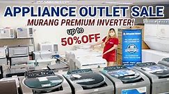 APPLIANCE OUTLET SALE (Split/Window Type Aircon, Ref, Washing Machine, Cooking Range, Chiller &More)