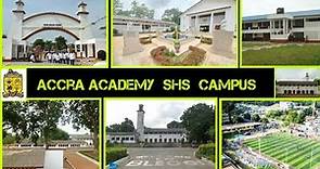 Accra Academy Senior High School Campus Tour