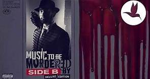 Eminem-Music To Be Murdered By Side B (Full Album)