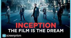 Inception's Hidden Meaning: The Film is the Dream
