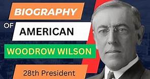 Woodrow Wilson Biography | A Comprehensive Exploration of His Life and Career