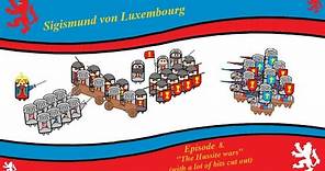 Sigismund von Luxembourg - Episode 8 - ''The Hussite Wars''
