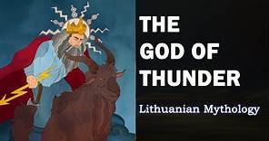 Lithuanian Mythology Part 5: Perkūnas