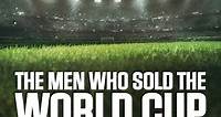 The Men Who Sold the World Cup - Seizoen 1 (2021) - MovieMeter.nl