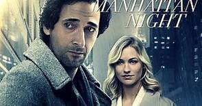 Manhattan Night - Trailer (Adrien Brody, Yvonne Strahovski)