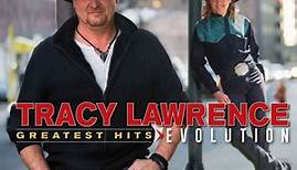 Tracy Lawrence - Greatest Hits: Evolution ♫ Full Album ♫