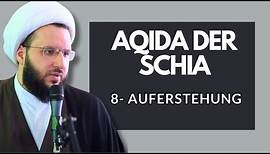 #8 Aqida der Schia - Die Auferstehung