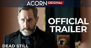 Acorn TV Original | Dead Still | Official Trailer