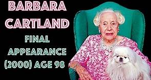 Barbara Cartland - Final Appearance (2000) Age 98