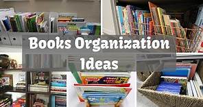 How to Organize and Arrange Books - 10 Practical Ideas