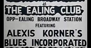 R & B Sessions VL1: Alexis Korner's Blues Incorporated - Gotta Move / Keep Your Hands Off