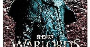 The Warlords - La battaglia dei tre guerrieri - Film 2007
