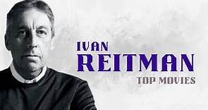 Top 15 Ivan Reitman Movies RANKED