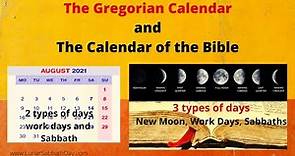 The Gregorian Calendar and The Calendar of The Bible