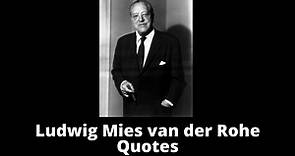 34 Ludwig Mies van der Rohe Quotes For Success – OverallMotivation