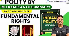 L20: Fundamental Rights | Indian Polity Series | UPSC CSE/IAS 2021 | Byomkesh Sir